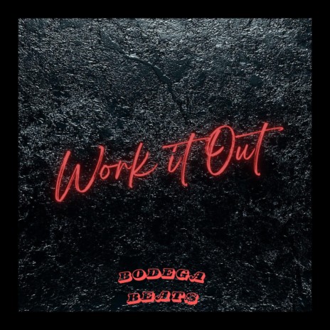 Work it Out | Boomplay Music