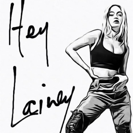 Hey Lainey | Boomplay Music