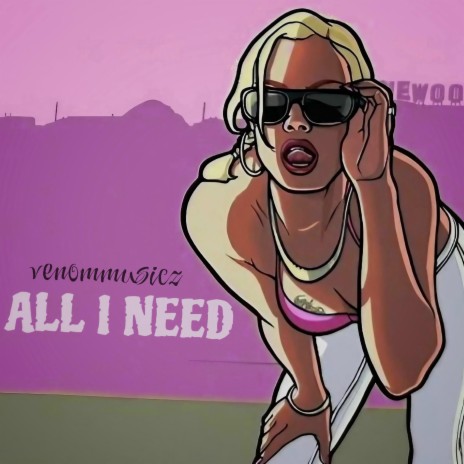 All i need | Boomplay Music