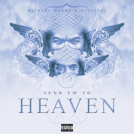 Send Em To Heaven ft. Blueface | Boomplay Music