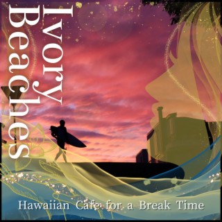 Hawaiian Cafe for a Break Time