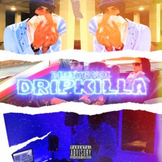 Drip Killa lyrics | Boomplay Music