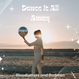 Dance It All Away lyrics | Boomplay Music