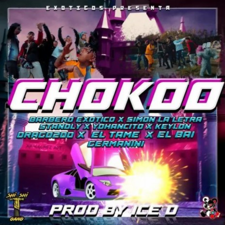 CHOKOO ft. Simon la Letra, Standly, Drago200, El BAI & Germanini | Boomplay Music