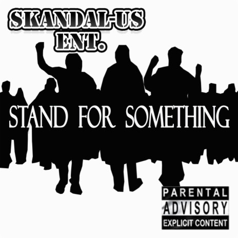 Stand For Something | Boomplay Music