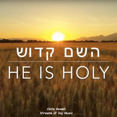 HaShem Kadosh (He Is Holy) ft. Felipe Paccagnella | Boomplay Music
