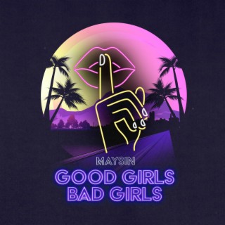 Good Girls Bad Girls