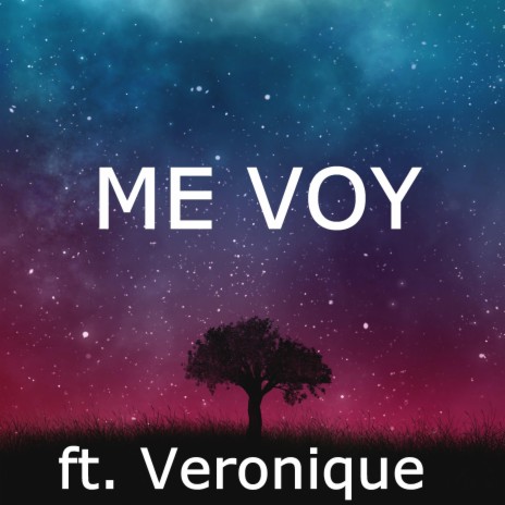 Me voy (Acoustic Version) ft. Veronique | Boomplay Music