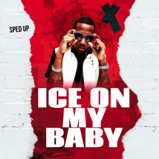 Ice On My Baby