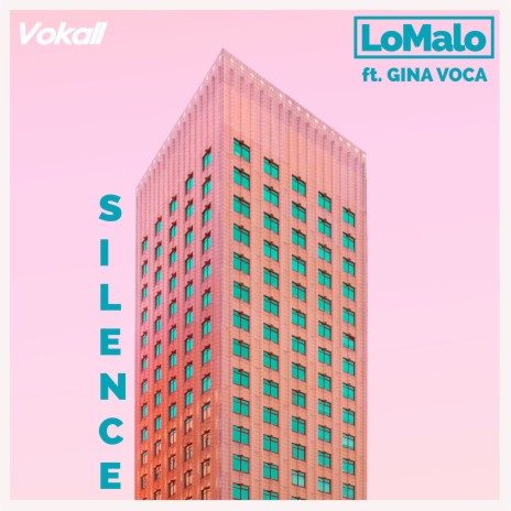 Silence ft. GINA VOCA | Boomplay Music