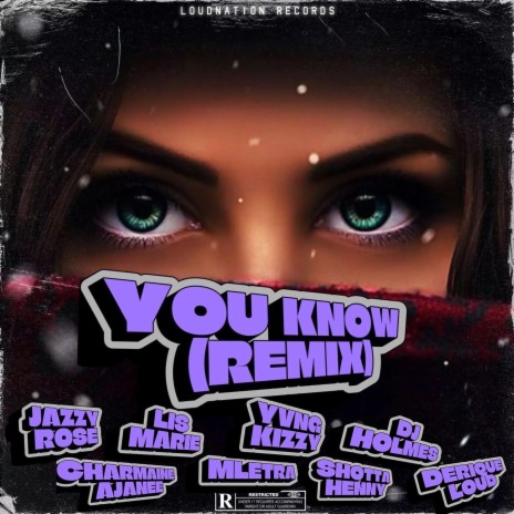 You Know ft. Jazzy Rose, Charmaine Ajanee, Lis Marie, Mletra & Yvng Kizzy | Boomplay Music
