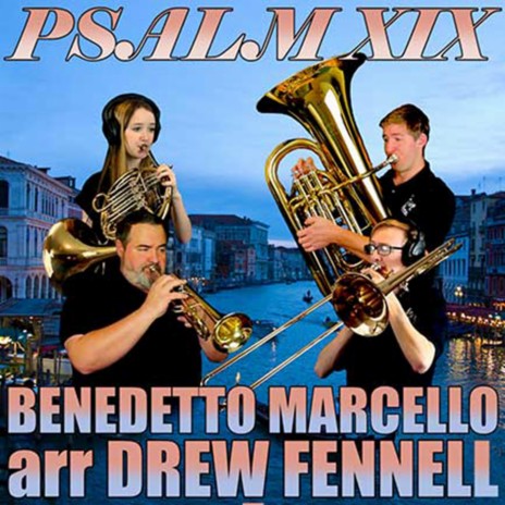 Psalm XIX ft. Drew Fennell, Lukas Helsel & Lea Helsel | Boomplay Music