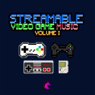 Streamable Video Game Music (Volume I)