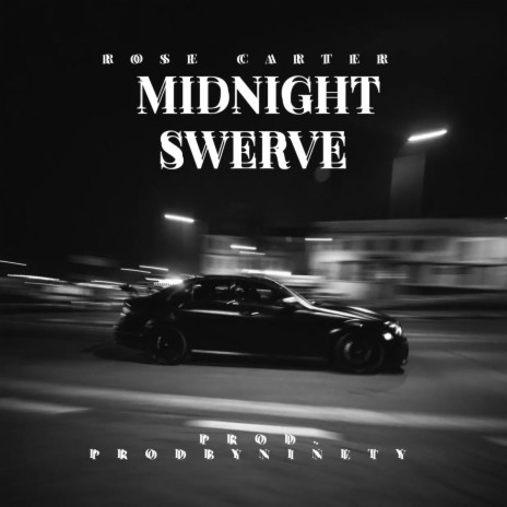 Midnight Swerve | Boomplay Music
