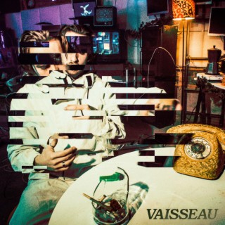 Vaisseau lyrics | Boomplay Music