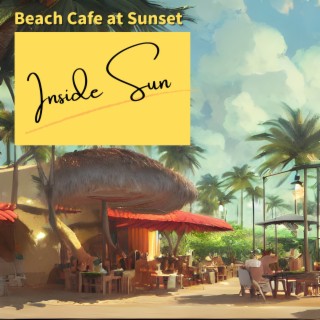 Beach Cafe at Sunset