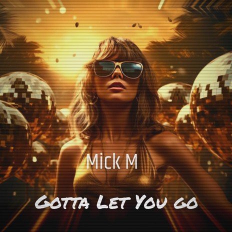 Gotta let You Go (Radio Edit)