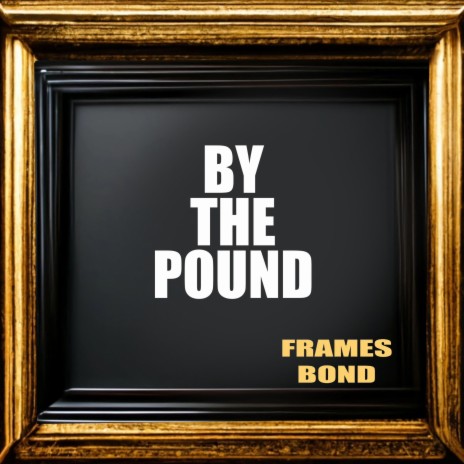 By The Pound | Boomplay Music