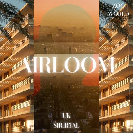 AIRLOOM ft. UK | Boomplay Music