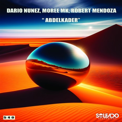 Abdelkader (Original mix) ft. Moree Mk & Robert Mendoza | Boomplay Music