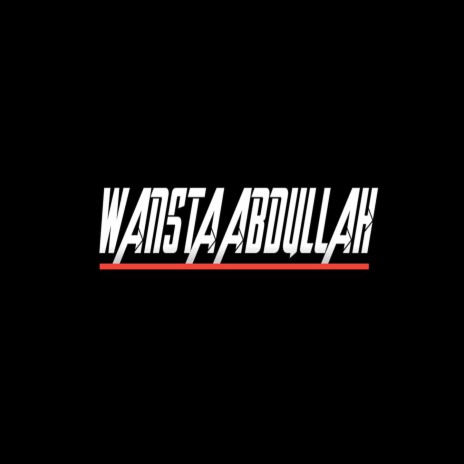 AKU SUKA 1 COWOK ft. Wansta Abdullah | Boomplay Music