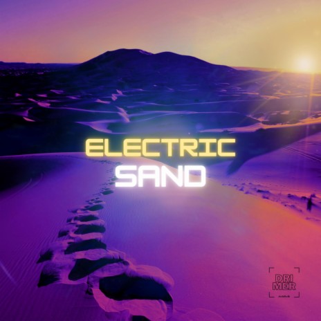 Electric Sand | Boomplay Music