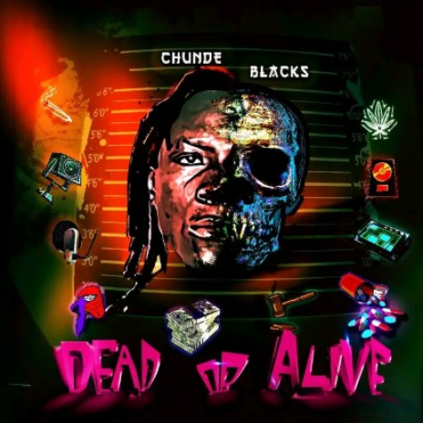Mr_Chunde_Blacks_Dead_or_Alive | Boomplay Music