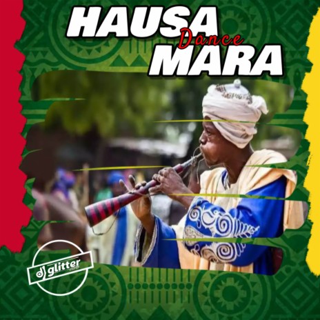 Hausa Mara Dance | Boomplay Music