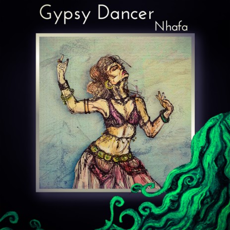 Gypsy Dancer | Boomplay Music