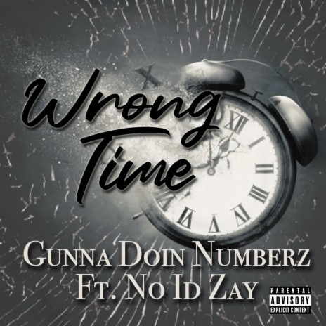 Wrong Time ft. NoId Zay | Boomplay Music