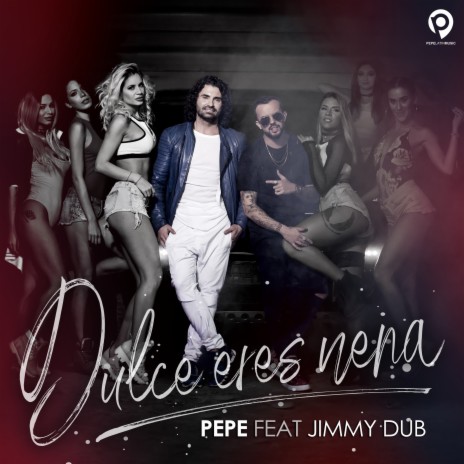 Dulce Eres Nena ft. Jimmy Dub | Boomplay Music