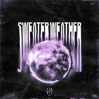 Sweater Weather (Sped Up)