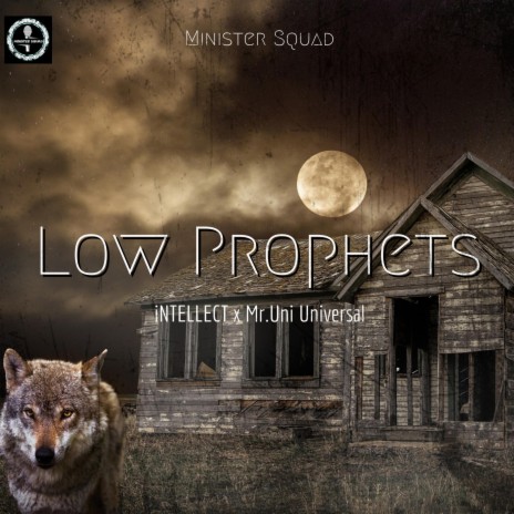 Low Prophets (feat. Mr Uni Universal & Intellect) | Boomplay Music