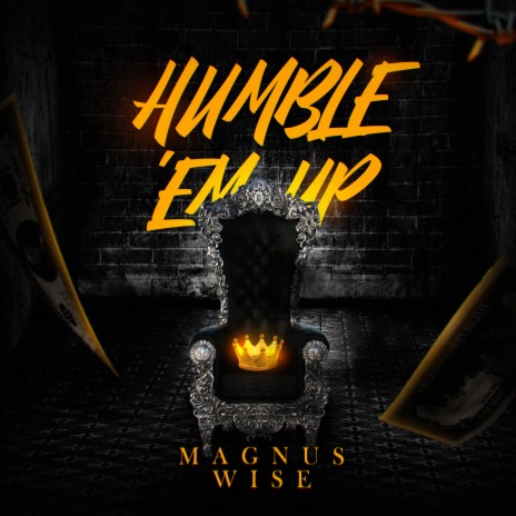 Humble ‘Em Up | Boomplay Music