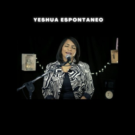 Yeshua Espontaneo | Boomplay Music
