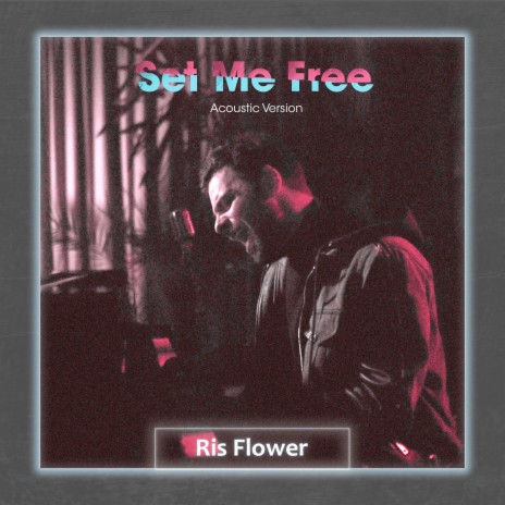 Set Me Free (Acoustic Version) | Boomplay Music