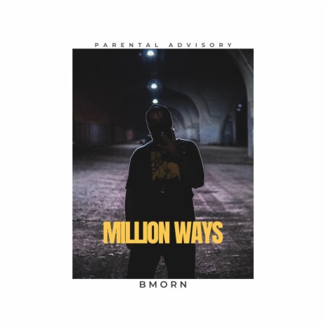 Million Ways ft. Djay JC | Boomplay Music