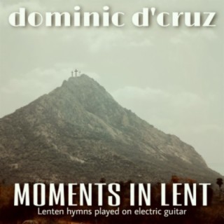MOMENTS IN LENT