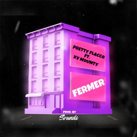 Fermer ft. XVMounty & Svunds | Boomplay Music