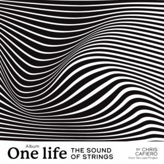 ONE LIFE (The Sound of Strings)
