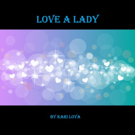 Love a Lady | Boomplay Music