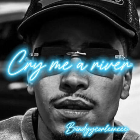 Cry me a river | Boomplay Music