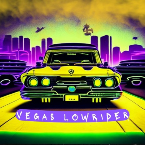 Vegas Low Rider | Boomplay Music