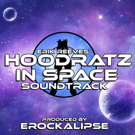 HOODRATZ IN SPACE Theme song