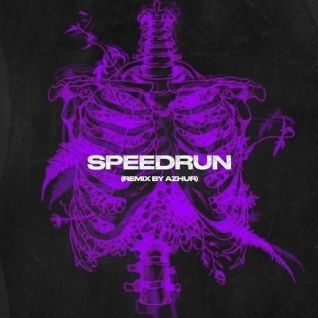 Speedrun (Azhur Remix) ft. Azhur | Boomplay Music