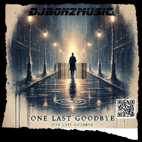 One Last GoodBye | Boomplay Music