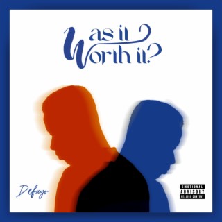 Was It Worth It? lyrics | Boomplay Music