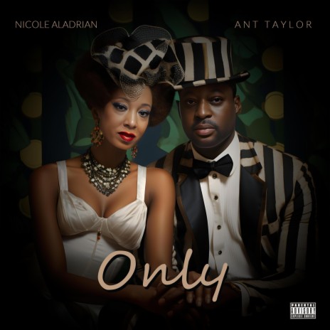 Only ft. ANT TAYLOR | Boomplay Music