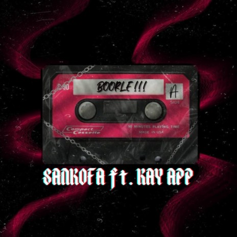 BOORLE ! ft. KAY APP | Boomplay Music