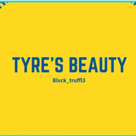 Tyre`s beauty